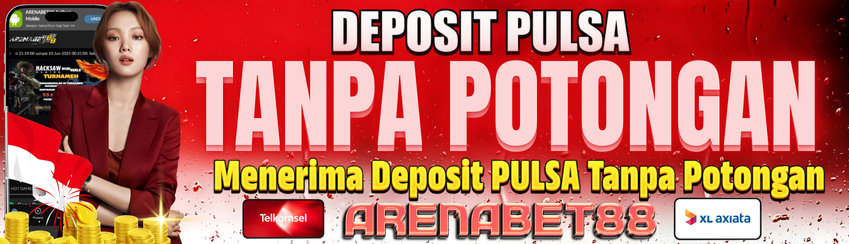 DEPOSIT PULSA TANPA POTONGAN