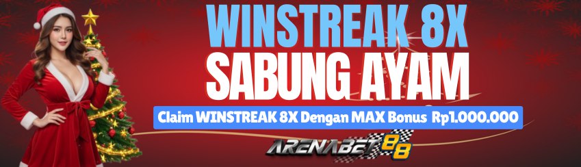 SABUNG AYAM WINSTREAK 8X